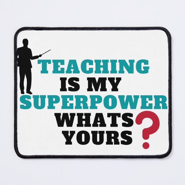 Item preview, Teaching is my superpower whats your? designed and sold by If-Art.