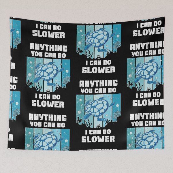 Item preview, Anything You Can Do I Can Do Slower, Slower Than Me designed and sold by SportyDogShop.