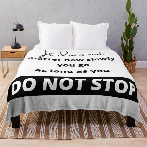 Item preview, It Does Not Matter How Slowly You Go As Long As You Do Not Stop designed and sold by kelsether.