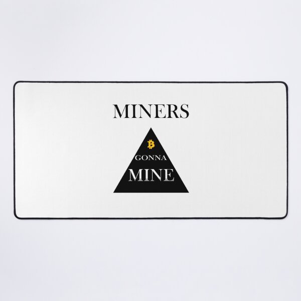 Item preview, Miners gonna mine designed and sold by svanaerschot.