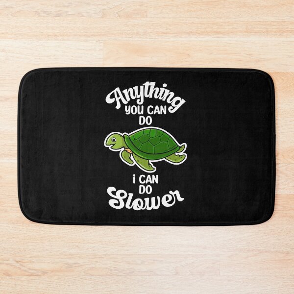 Item preview, Anything You Can Do I Can Do Slower, Slower Than Me designed and sold by SportyDogShop.