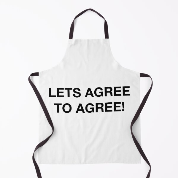 Item preview, LETS AGREE TO AGREE! designed and sold by SprayandPray69.