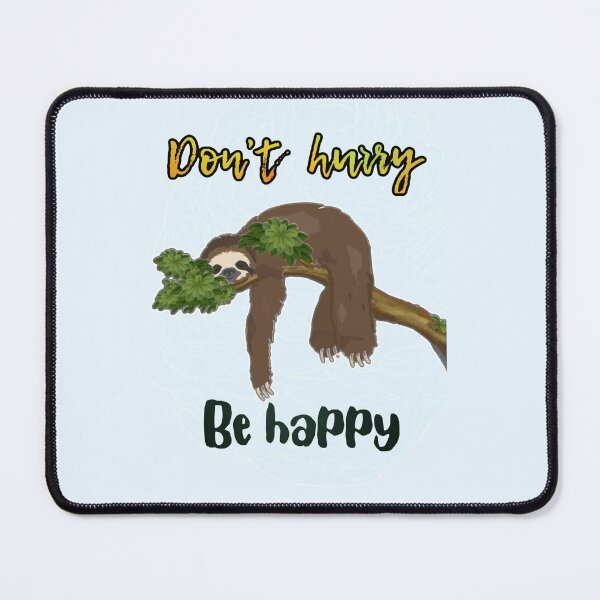 Item preview, Don’t hurry be happy | funny sloth quote designed and sold by NathBros.