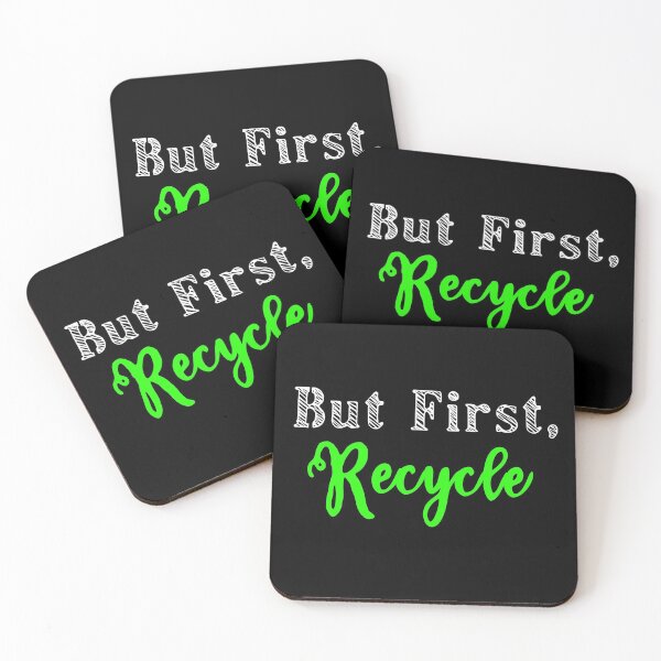 Item preview, But First, Recycle designed and sold by Color-Sparkle.