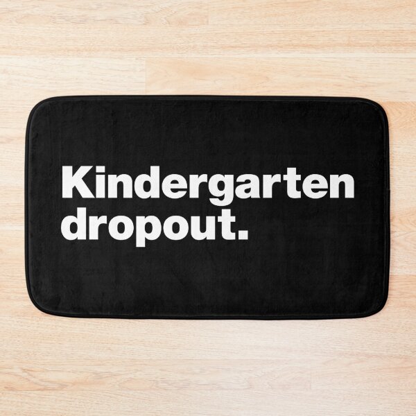 Item preview, Kindergarten dropout (white) designed and sold by dudethecreator.
