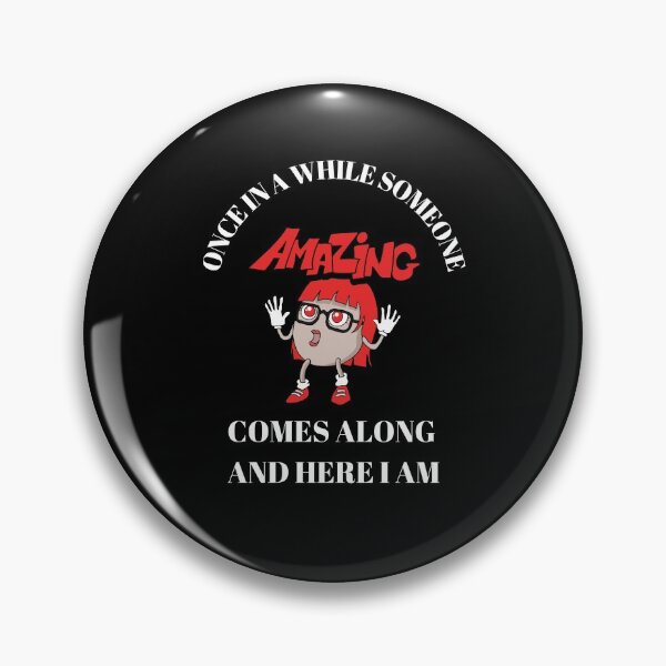 Item preview,  Once In A While Someone Amazing Comes Along And Here I Am - Sarcastic Quotes - Heart And Arrows designed and sold by Harmonystore.