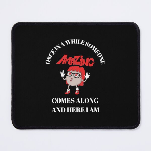Item preview,  Once In A While Someone Amazing Comes Along And Here I Am - Sarcastic Quotes - Heart And Arrows designed and sold by Harmonystore.
