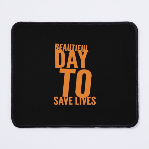 Item preview, Beautiful day to save lives designed and sold by Tshirtpedia.