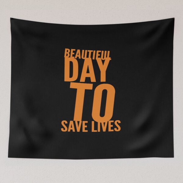 Item preview, Beautiful day to save lives designed and sold by Tshirtpedia.