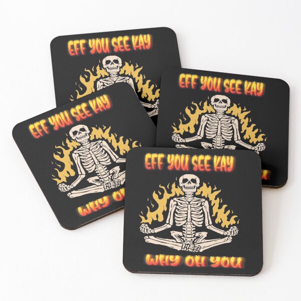 Item preview, EFF YOU SEE KAY WHY OH YOU MEDITATING YOGA SKELETON ON FIRE - FUNNY SARCASTIC JOKE QUOTE designed and sold by PhillDaPhlava.