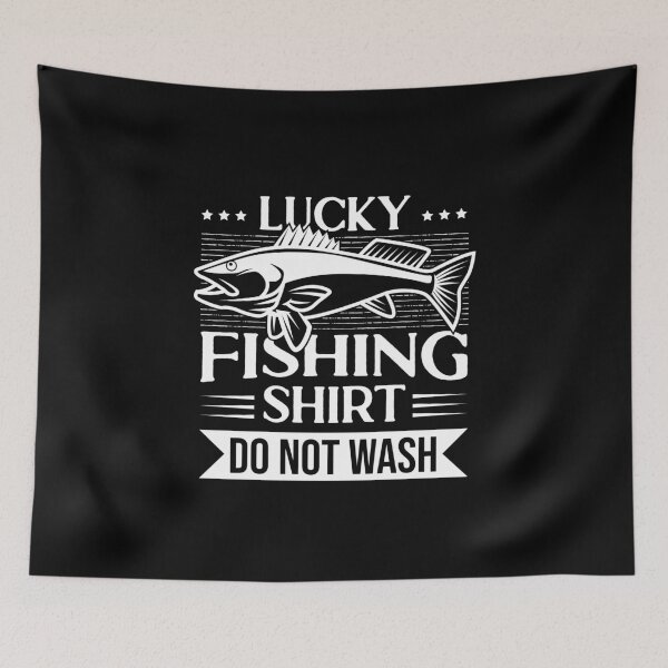 Item preview, Lucky Fishing Do Not Wash designed and sold by JulianoZn97.