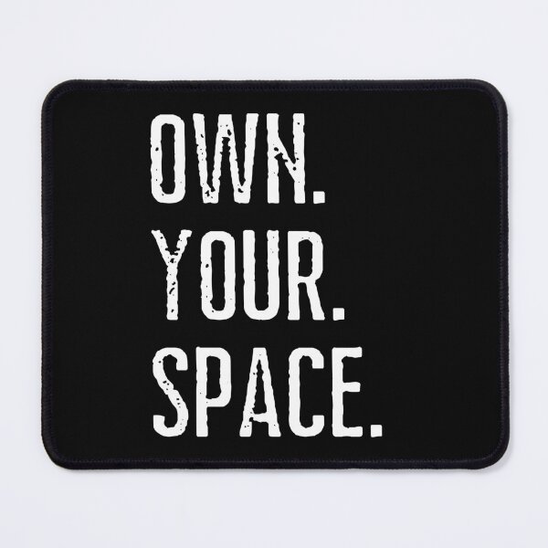 Item preview, Own Your Space. Text only design. Capitals. Distressed text. designed and sold by JellyBeenzz.