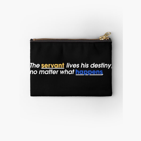 Item preview, The servant lives his destiny, no matter what happens designed and sold by mertcanglz.