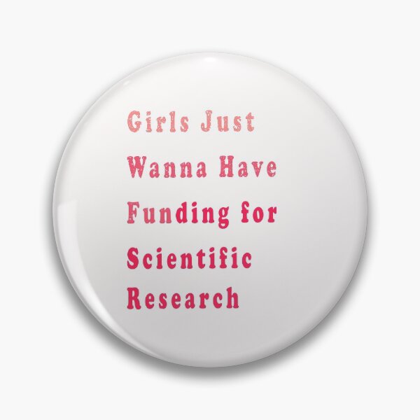 Item preview, Girls Just Wanna Have Funding For Scientific Research Essential T-Shirt designed and sold by boyastore.