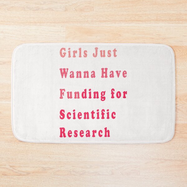 Item preview, Girls Just Wanna Have Funding For Scientific Research Essential T-Shirt designed and sold by boyastore.