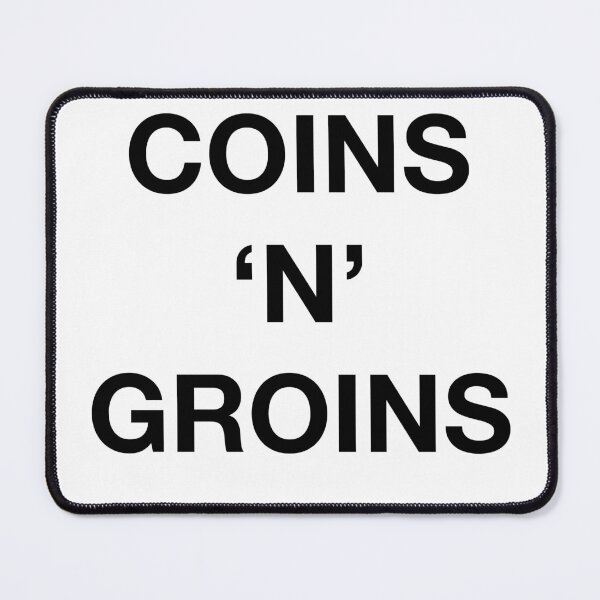 Item preview, COINS 'N' GROINS designed and sold by SprayandPray69.