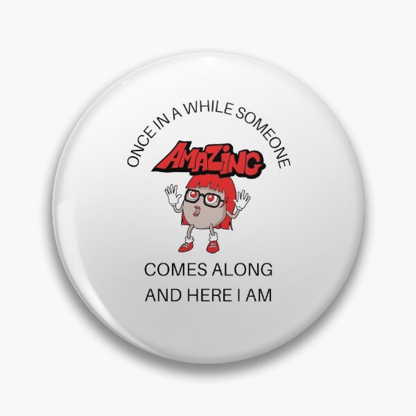 Item preview, Copy of  Once In A While Someone Amazing Comes Along And Here I Am - Sarcastic Quotes - Heart And Arrows designed and sold by Harmonystore.