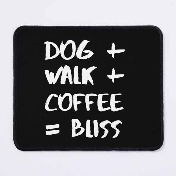 Item preview, Dog + Walk + Coffee = Bliss! designed and sold by JellyBeenzz.