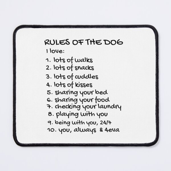 Item preview, Rules Of The Dog. Text only design, black text. designed and sold by JellyBeenzz.