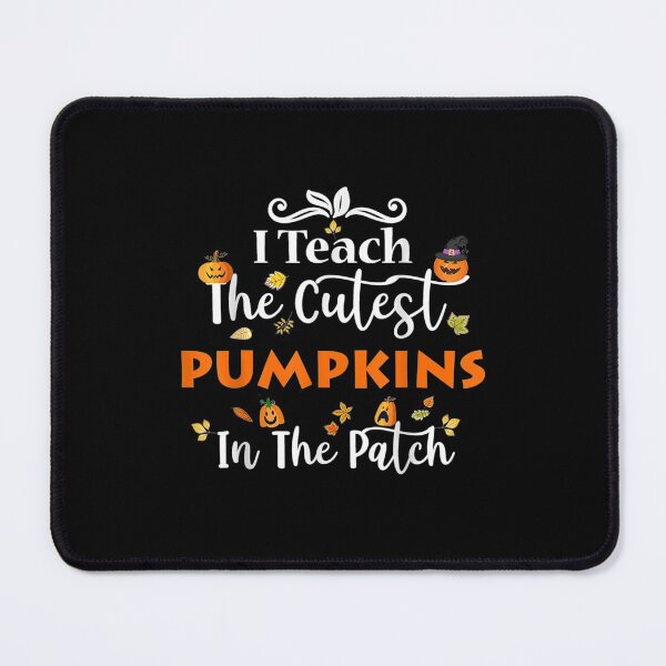 Item preview, I Teach The Cutest Pumpkins In The Patch Halloween designed and sold by monteroshirt.