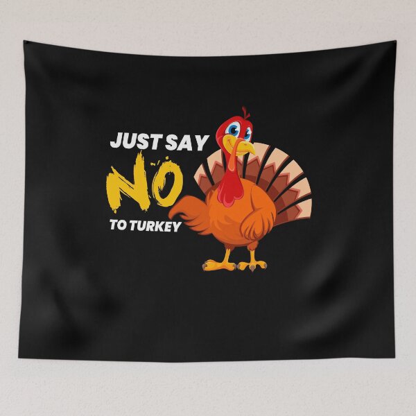 Item preview, Say No To Turkey Anti Thanksgiving designed and sold by MooonTees.