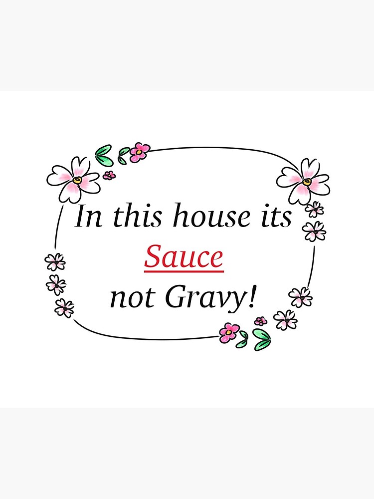 In this house its Sauce not gravy! by ItaliaStore