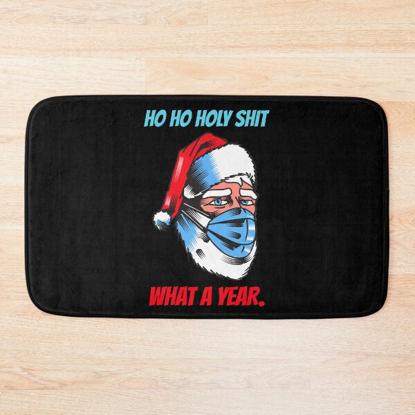 Item preview, Ho Ho Holy Shit What A Year - Funny designed and sold by Neggan.