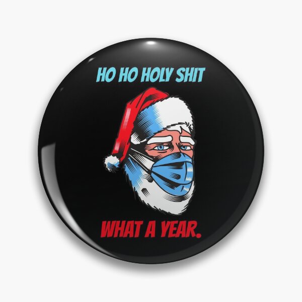 Item preview, Ho Ho Holy Shit What A Year - Funny designed and sold by Neggan.