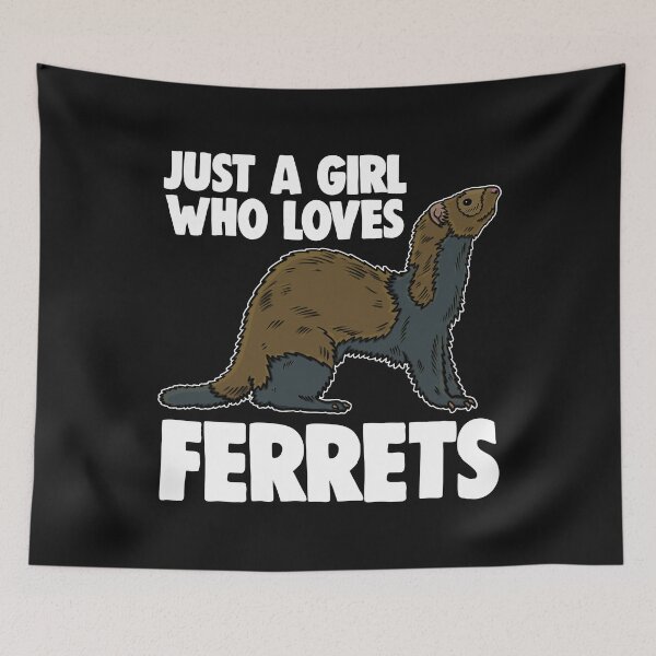 Item preview, Just A Girl Who Loves Ferrets designed and sold by Bendthetrend.