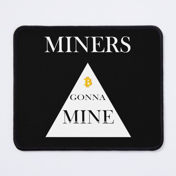 Item preview, Miners gonna mine designed and sold by svanaerschot.