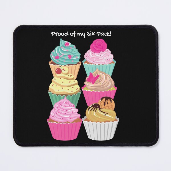 Item preview, Proud of my six pack. Cup cakes six pack. designed and sold by JellyBeenzz.