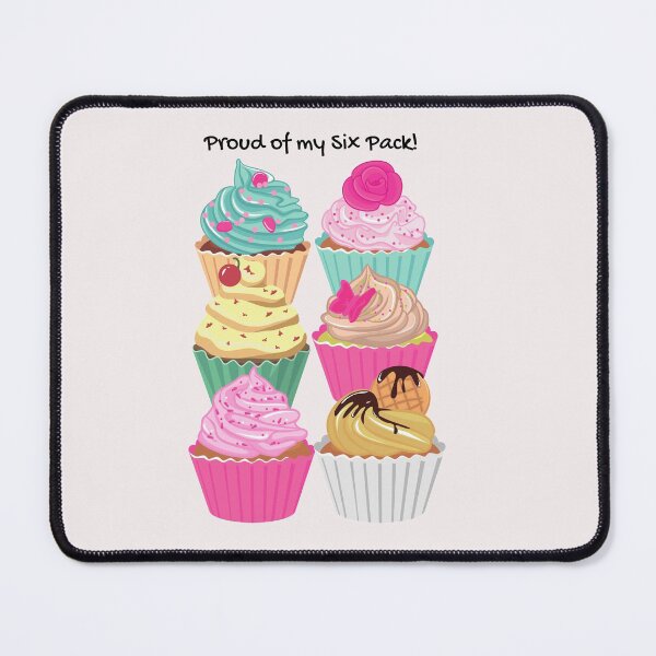 Item preview, Proud of my six pack. Cup cakes six pack. designed and sold by JellyBeenzz.