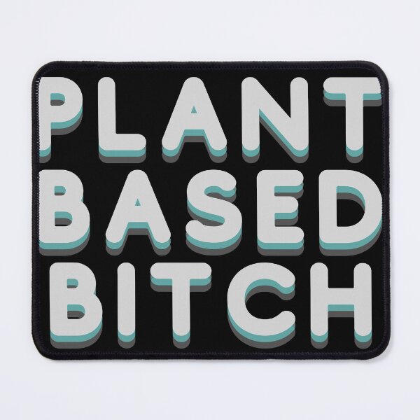Item preview, Plant Based Bitch Vegan designed and sold by CreativeBel.