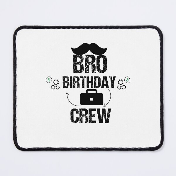 Item preview, Bro Birthday Crew designed and sold by imaneless.