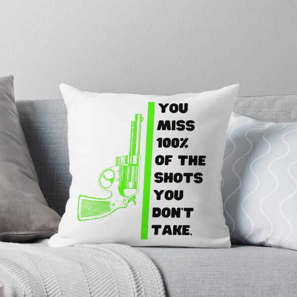 Item preview, You miss 100% of the shots you don't take designed and sold by Boleirov.