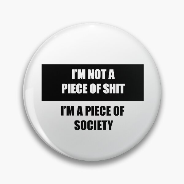 Item preview, I'm not a piece of shit designed and sold by VicFreedomind.