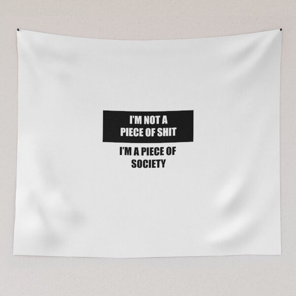 Item preview, I'm not a piece of shit designed and sold by VicFreedomind.