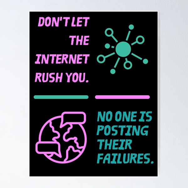 Item preview, Don & # 39; t let the internet rush you No one is posting their failures designed and sold by Boleirov.