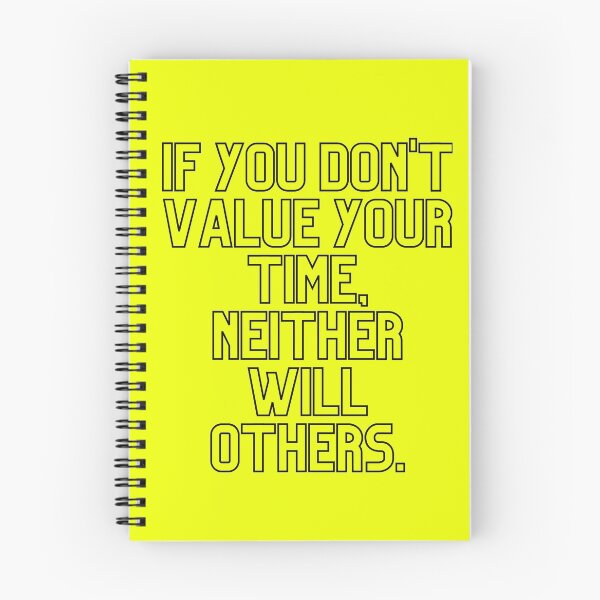 Item preview, If you don & # 39; t value your time neither will others designed and sold by Boleirov.