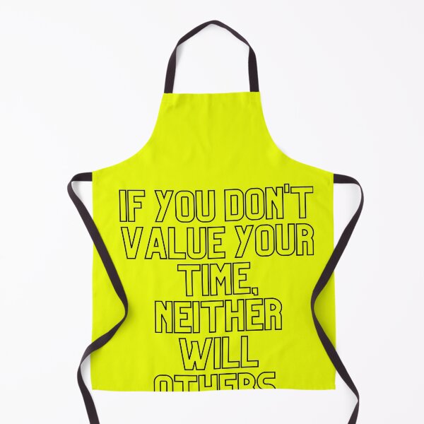 Item preview, If you don & # 39; t value your time neither will others designed and sold by Boleirov.