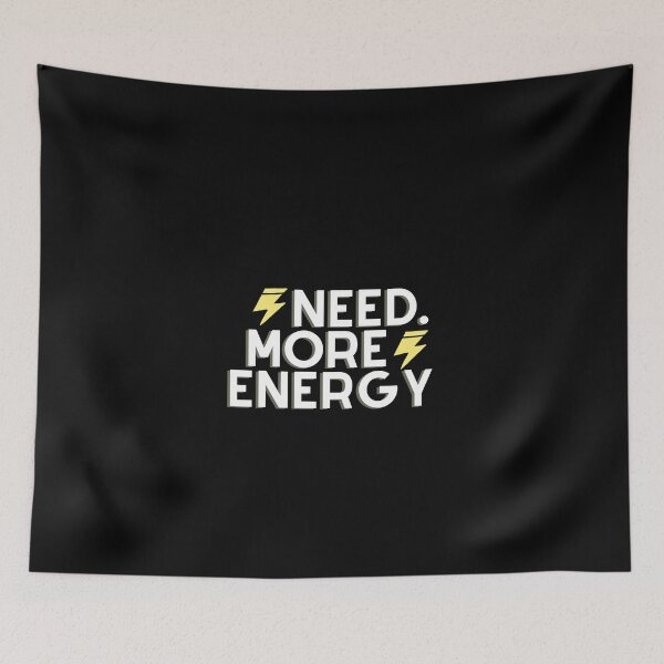 Item preview, I need more energy  designed and sold by Mergani Art.