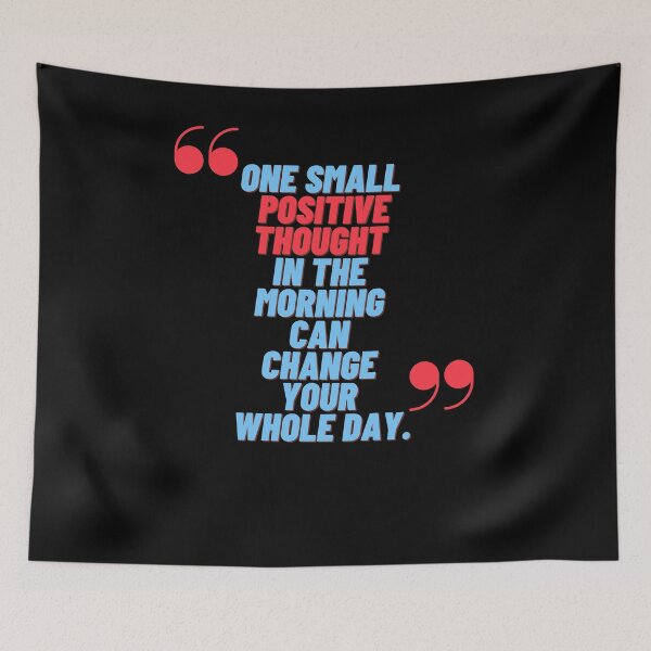 Item preview, One small positive thought in the morning can change your whole day designed and sold by Boleirov.