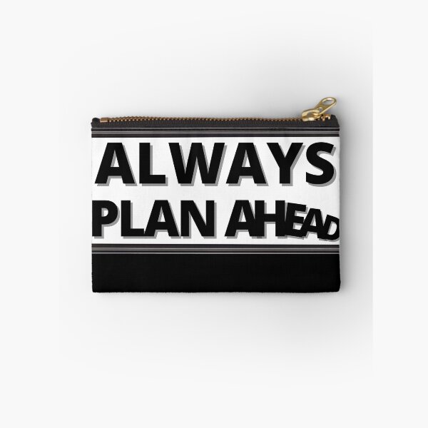 Item preview, ALWAYS PLAN AHEAD funny designed and sold by KingsManKind.