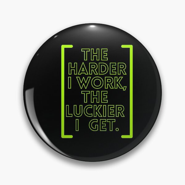 Item preview, The harder I work the luckier I get designed and sold by Boleirov.