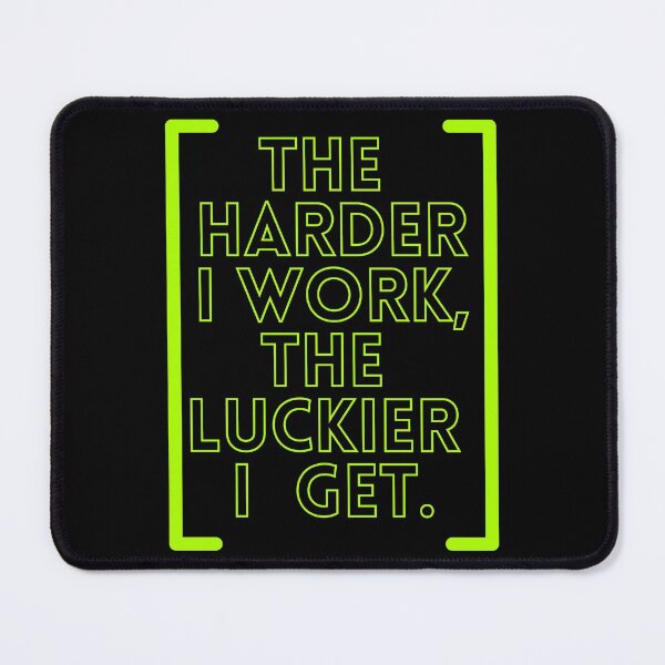 Item preview, The harder I work the luckier I get designed and sold by Boleirov.