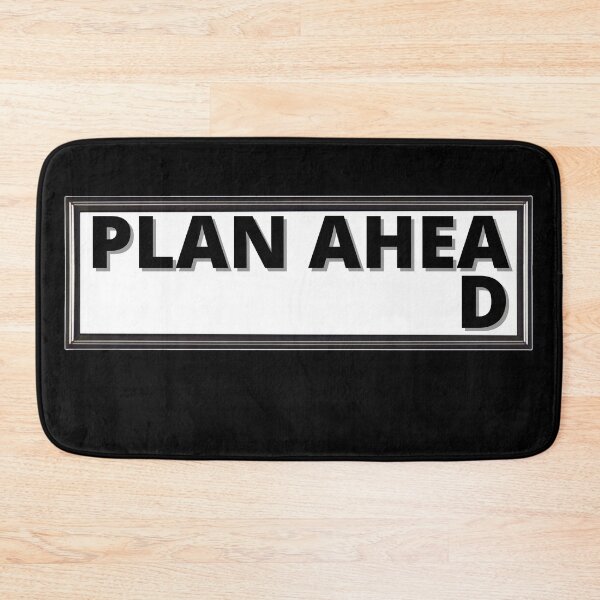 Item preview, PLAN AHEAD funny designed and sold by KingsManKind.
