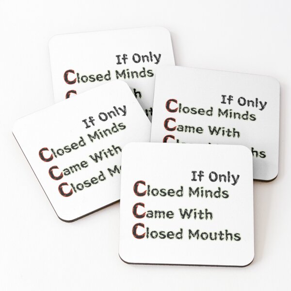 Item preview, If Only Closed Minds Came With Closed Mouths designed and sold by SPYG.