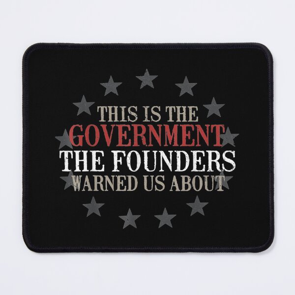 Item preview, This is the government our founders warned us about designed and sold by ToddJJJ.