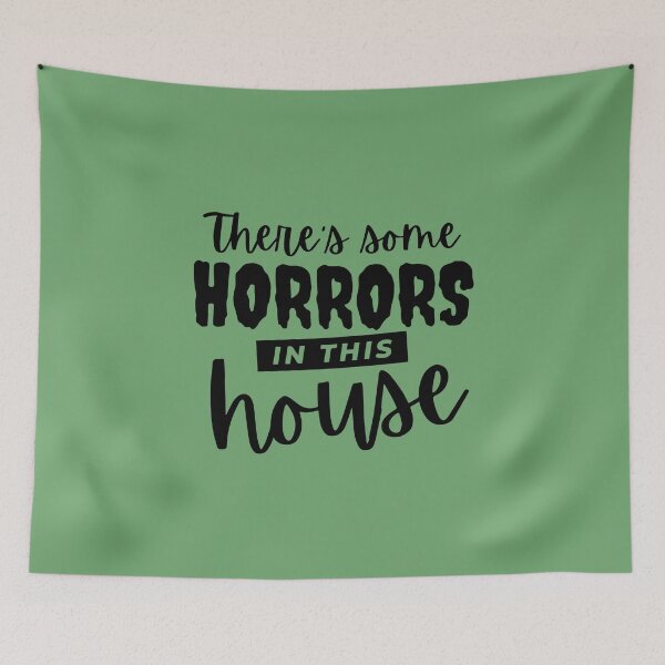 Item preview, There's Some Horrors in This House designed and sold by Jessica Cushen.