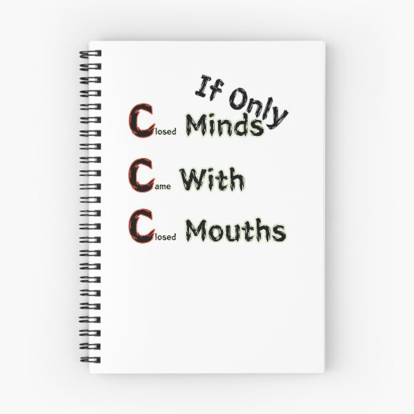 Item preview, If Only Closed Minds Came With Closed Mouths designed and sold by SPYG.